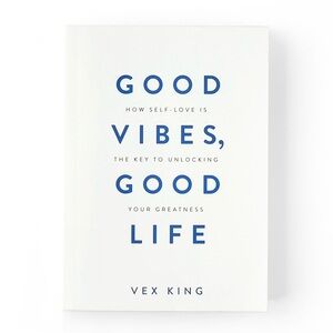 ‘Good Vibes, Good Life’ by Vex King NEW paperback SELF LOVE